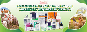 A Strategic Partner in Veterinary Medicine Export from Vietnam to Singapore